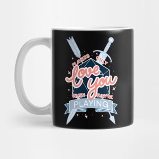 Players Only Love You (classic version) Mug